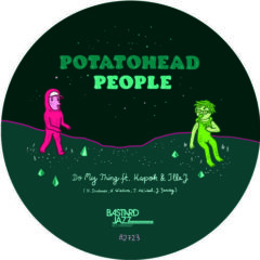 Potatohead People - Do My Thing Feat. Illa J / Returning The Flavour [New 7 Vin