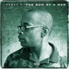 Sadat X - Sum Of A Man  Explicit