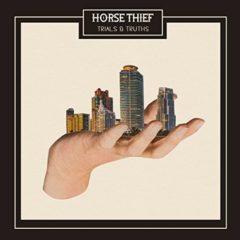 Horse Thief - Trials And Truths  180 Gram