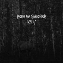 Born For Slaughter - Born for Slaughter / Myteri (7 inch Vinyl)