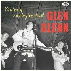 Glen Glenn - Pick 'em Up And Lay 'em Down