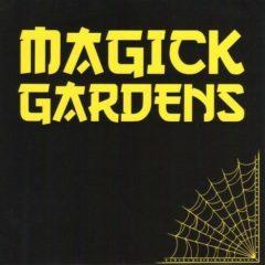 Magick Gardens - Everyday / Don't Let The Bastards Grind You Down (7 inch Vinyl)