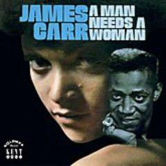 James Carr - Man Needs a Woman