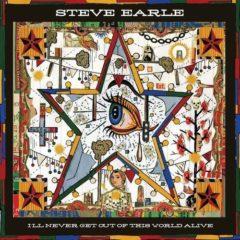 Steve Earle - I'll Never Get of This World Alive  With DVD