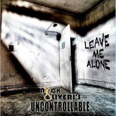 Nick Oliveri - Uncontrollable / Leave Me Alone