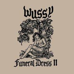 Wussy - Funeral Dress II