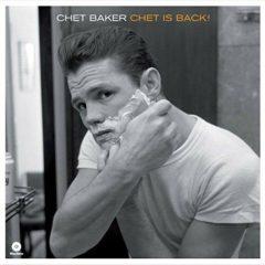 Chet Baker - Chet Is Back  180 Gram