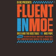 Big D & the Kids Table vs. Moe Pope - Fluent In Moe  Black, Blue, Col
