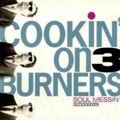 Cookin' On 3 Burners - Soul Messin
