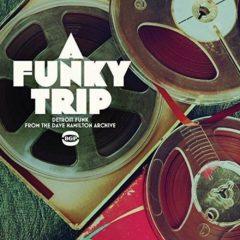 Funky Trip:detroit F - Funky Trip:Detroit Funk from Dave Hamilton Archive [New V