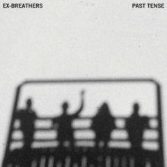 Ex-Breathers - Past Tense