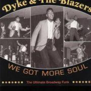 Dyke & the Blazers - We Got More Soul