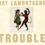 Ray LaMontagne - Trouble  180 Gram