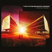 Future Sound Of London - Environments 4