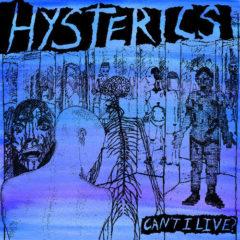 Hysterics - Can't I Live (7 inch Vinyl)