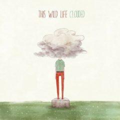 This Wild Life - Clouded  Bonus CD