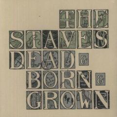 The Staves - Dead & Born & Grown