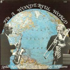 Spike Robinson - It's A Wonderful World