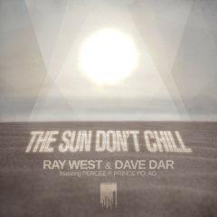 Ray West - Sun Don't Chill (7 inch Vinyl)