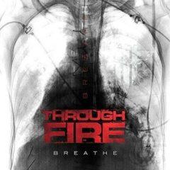 Through Fire - Breathe  Explicit, White, Colored Vinyl