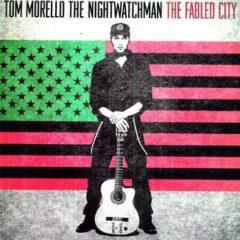 Tom Morello, Tom: Morello the Nightwatchman - Fabled City