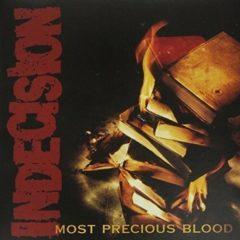 Indecision - Most Precious Blood