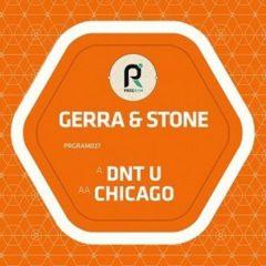 Gerra & Stone - DNT U / Chicago