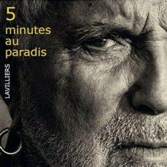 Bernard Lavilliers - 5 Minutes Au Paradis