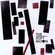 The Soft Moon - Soft Moon