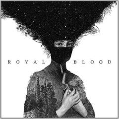 Royal Blood - Royal Blood  Explicit