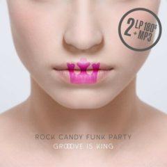 Rock Candy Funk Party ‎– Groove Is King
