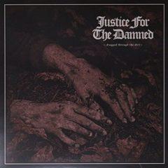 Justice for the Damn - Dragged Through The Dirt (Baby Pink Vinyl)