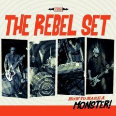 The Rebel Set - How to Make a Monster