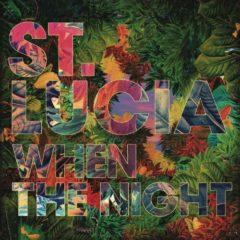 St. Lucia - When the Night  Digital Download