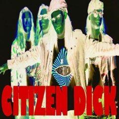 Citizen Dick - Touch Me I'm Dick (7 inch Vinyl)