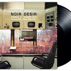 Noir Desir - Remixes