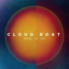 Cloud Boat - Model of You