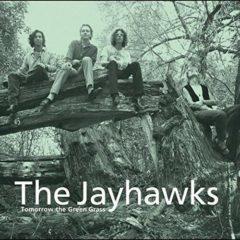 The Jayhawks - Tomorrow the Green Grass