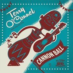 Terry O'Connel & His Pilots - Cannon Ball