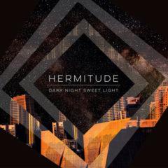 Hermitude - Dark Night Sweet Light  Colored Vinyl