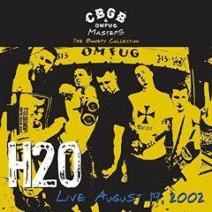 H2O - CBGB Omfug Masters: Live August 19 2002 the Bowery
