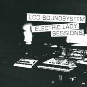 LCD Soundsystem - Electric Lady Sessions   180 Gra