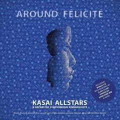 Kasai Allstars - Around Felicite - Ost