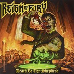 Reign of Fury - Death Be Thy Shepherd