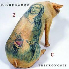 Churchwood - 3: Trickgnosis