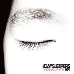 The Daysleepers - Hide Your Eyes Ep  Black