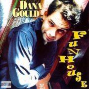 Dana Gould - Funhouse