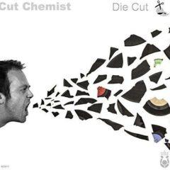 Cut Chemist - Die Cut