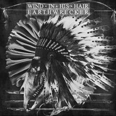 Wind In His Hair - Earthwrecker  Black