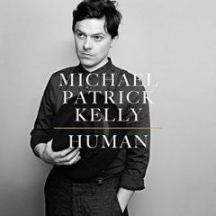 Michael Patrick Kelly - Human